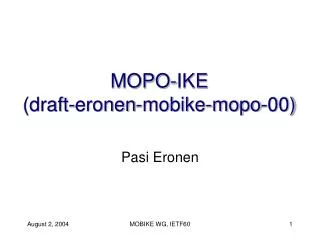 MOPO-IKE (draft-eronen-mobike-mopo-00)