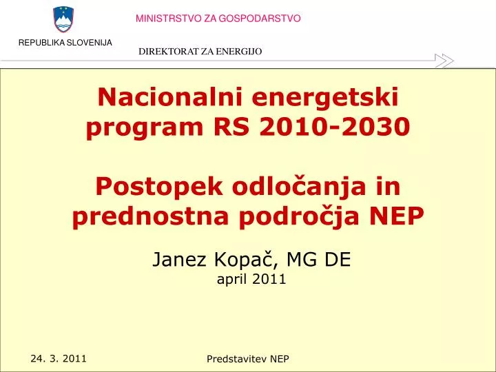 nacionalni energetski program rs 2010 2030 postopek odlo anja in prednostna podro ja nep