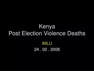 Kenya Post Election Violence Deaths