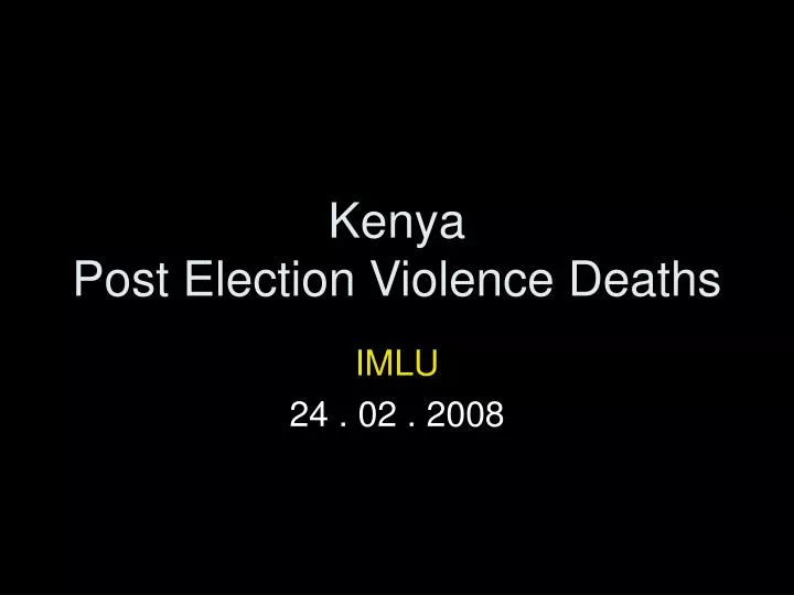 kenya post election violence deaths