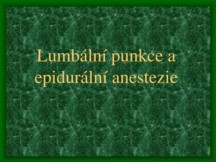 lumb ln punkce a epidur ln anestezie