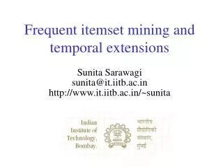 Frequent itemset mining and temporal extensions