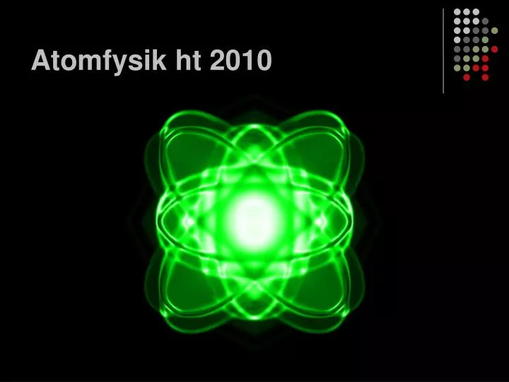 atomfysik ht 2010