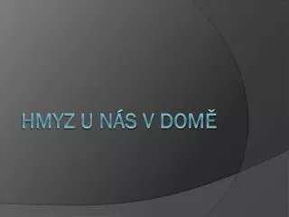 hmyz u n s v dom