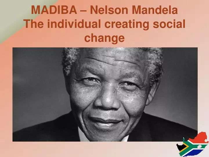 madiba nelson mandela the individual creating social change