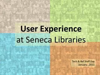 User Experience at Seneca Libraries