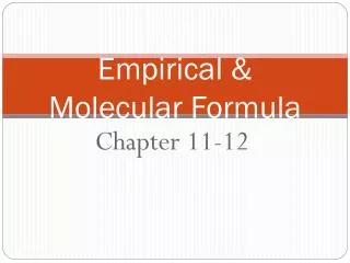 Empirical &amp; Molecular Formula