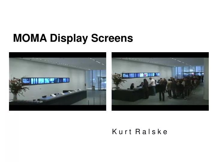 moma display screens