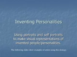 Inventing Personalities