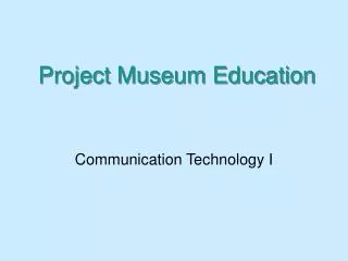 Project Museum Education
