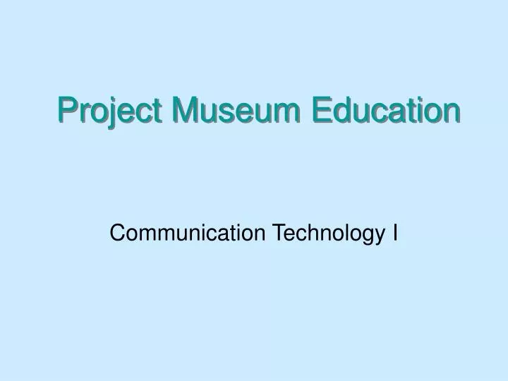 project museum education