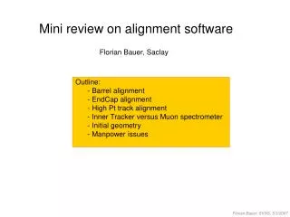 Mini review on alignment software Florian Bauer, Saclay