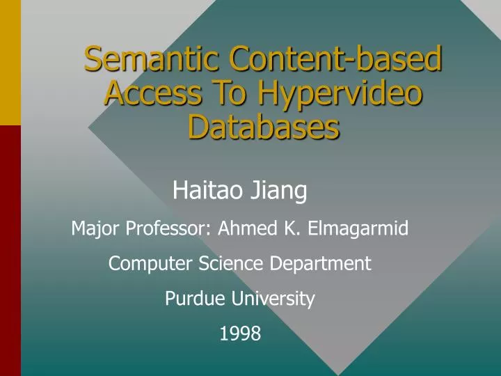 semantic content based access to hypervideo databases