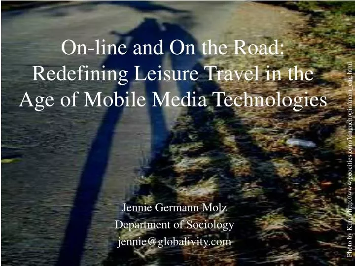 on line and on the road redefining leisure travel in the age of mobile media technologies
