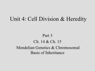 Unit 4: Cell Division &amp; Heredity