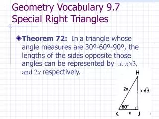 Geometry Vocabulary 9.7 Special Right Triangles