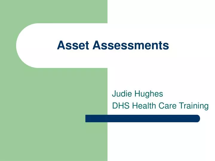 asset assessments