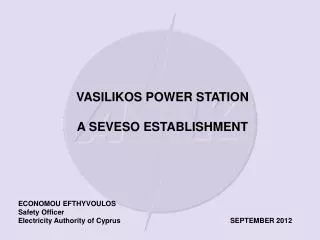 ECONOMOU EFTHYVOULOS			 Safety Officer Electricity Authority of Cyprus			 SEPTEMBER 2012