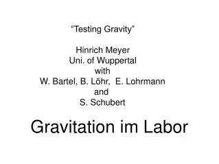 Gravitation im Labor