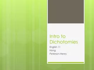 Intro to Dichotomies