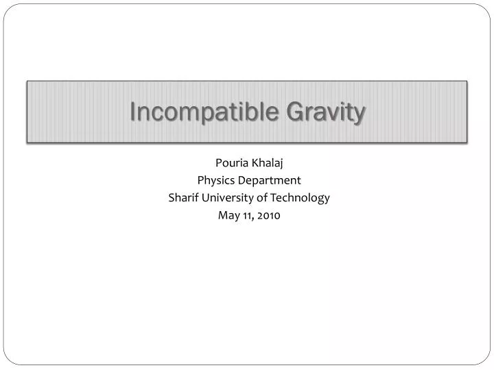 incompatible gravity