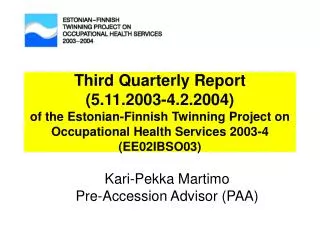 Kari-Pekka Martimo Pre-Accession Advisor (PAA)