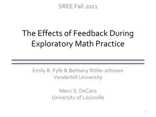The Effects of Feedback During Exploratory Math Practice