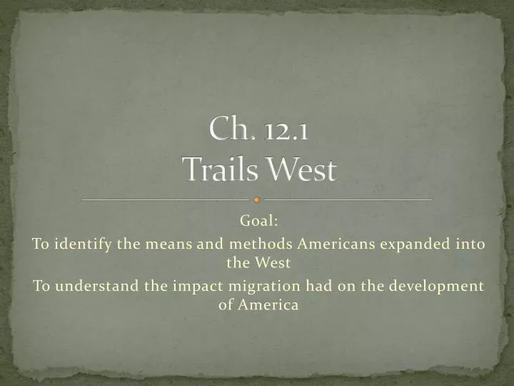ch 12 1 trails west