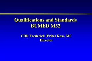 Qualifications and Standards BUMED M32