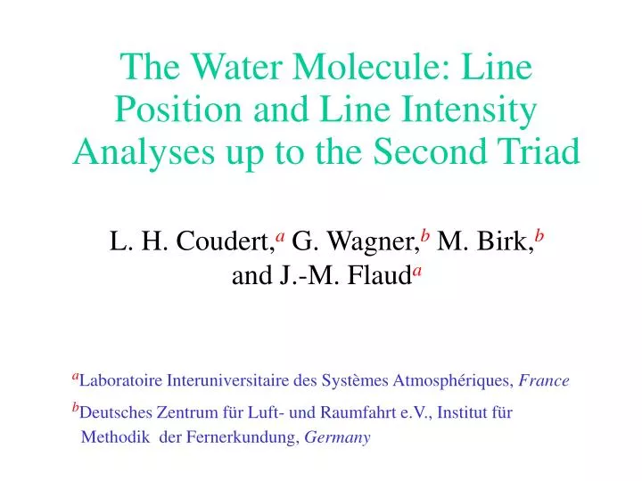 the water molecule line position and line intensity analyses up to the second triad