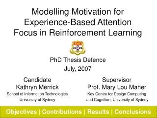 Modelling Motivation for Experience-Based Attention Focus in Reinforcement Learning