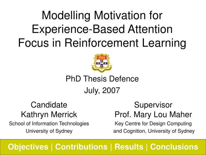 modelling motivation for experience based attention focus in reinforcement learning