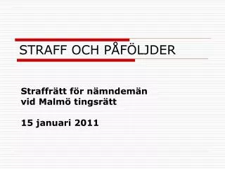straff och p f ljder