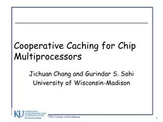 Cooperative Caching for Chip Multiprocessors