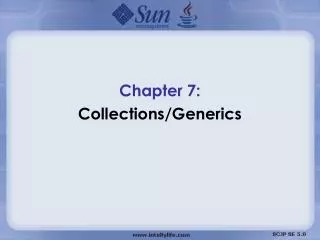 Chapter 7: Collections/Generics