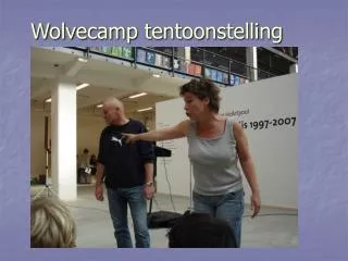 wolvecamp tentoonstelling