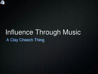 influence through music