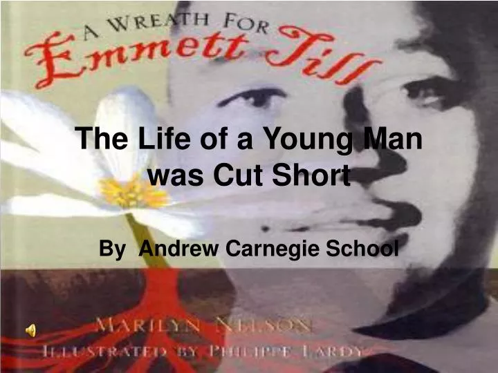 the life of a young man was cut short