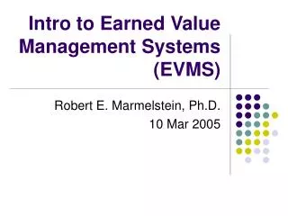 Intro to Earned Value Management Systems (EVMS)