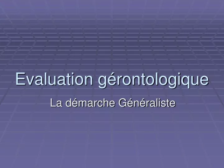 evaluation g rontologique