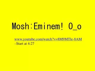 mosh eminem o o