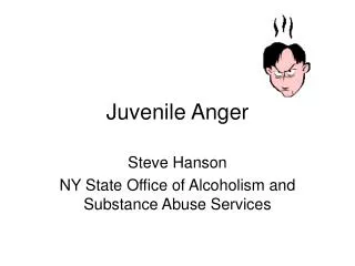 Juvenile Anger