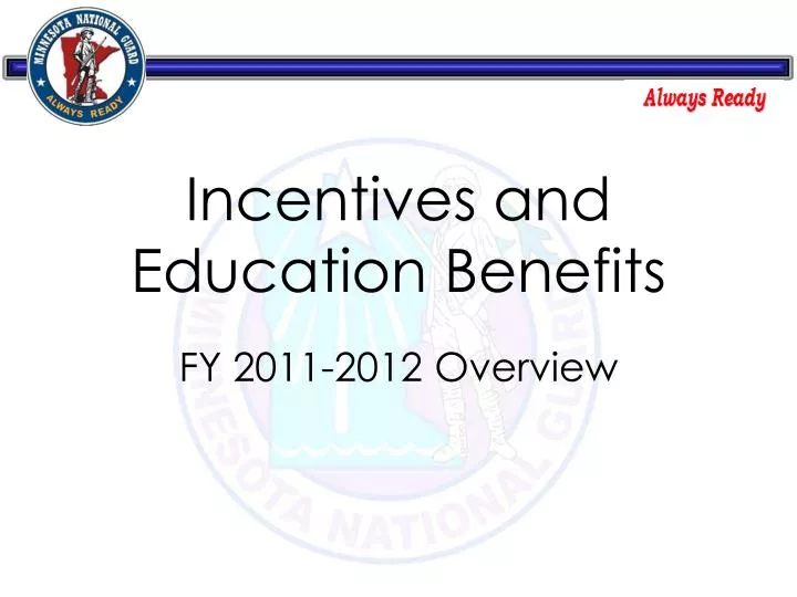 incentives and education benefits