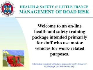 HEALTH &amp; SAFETY @ LITTLE FRANCE MANAGEMENT OF ROAD RISK