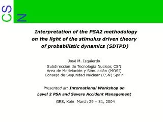 Interpretation of the PSA2 methodology on the light of the stimulus driven theory