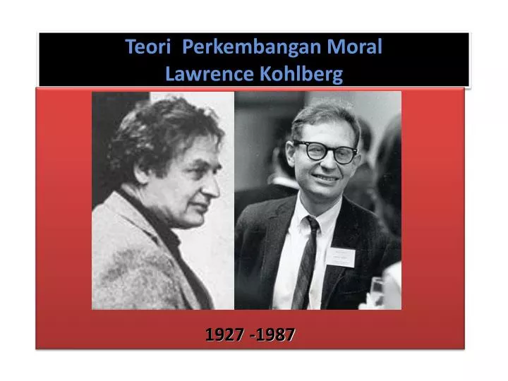 teori perkembangan moral lawrence kohlberg