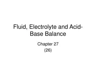 Fluid, Electrolyte and Acid-Base Balance