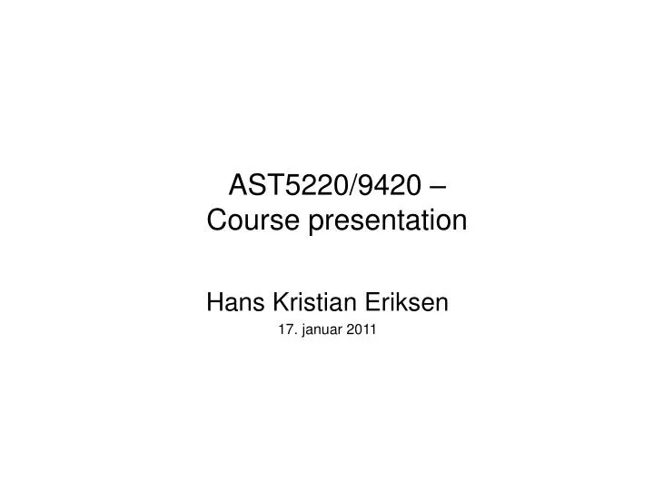 ast5220 9420 course presentation