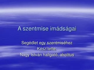 a szentmise im ds gai