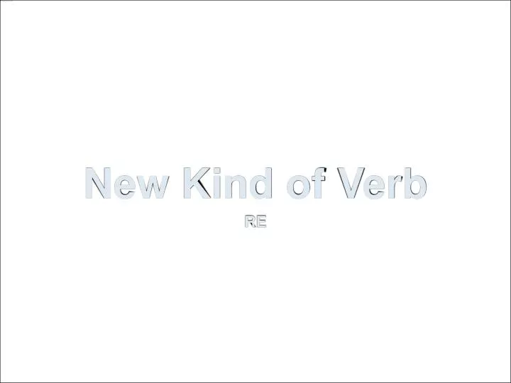 new kind of verb